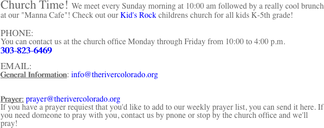 Church Time! We meet every