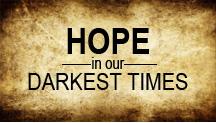 Hopeinourdarkesttimes